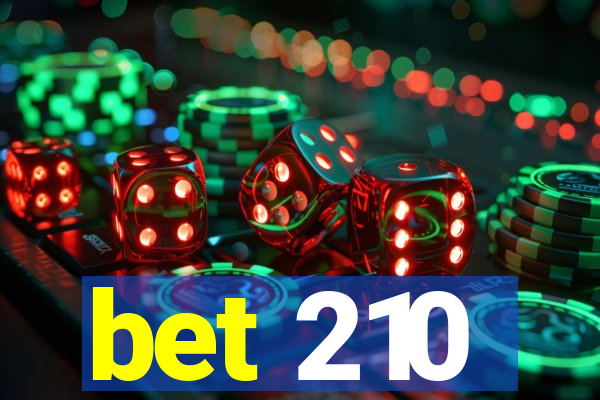 bet 210